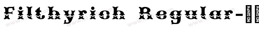Filthyrich Regular字体转换